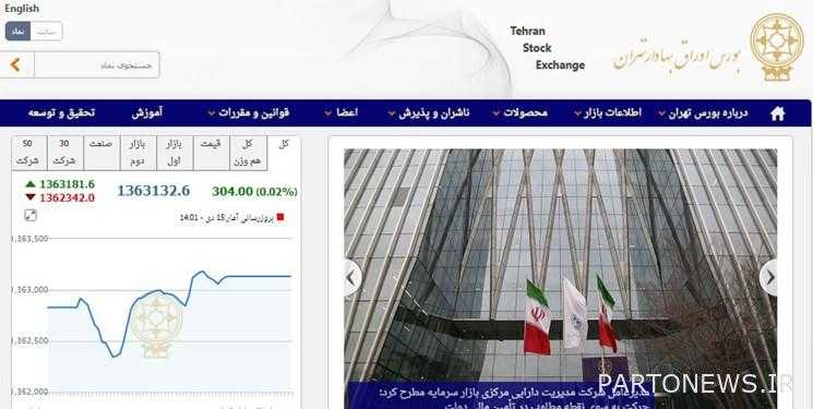 Growth of 303 units of Tehran Stock Exchange index / the value of transactions in the two markets was 6.3 thousand billion Tomans