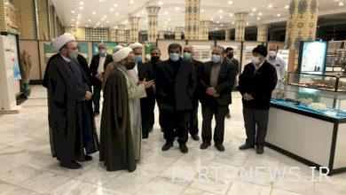 Minister of Cultural Heritage visits the Museum of Religion and the World in Qom