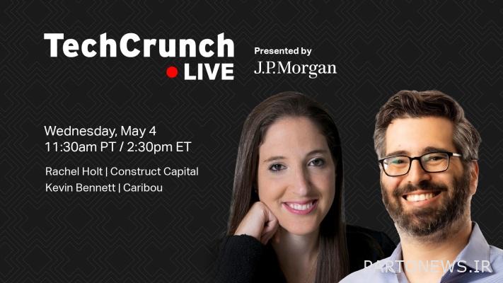 ایجاد یک استارتآپ فینتک تحرک بهتر در TechCrunch Live – TechCrunch
