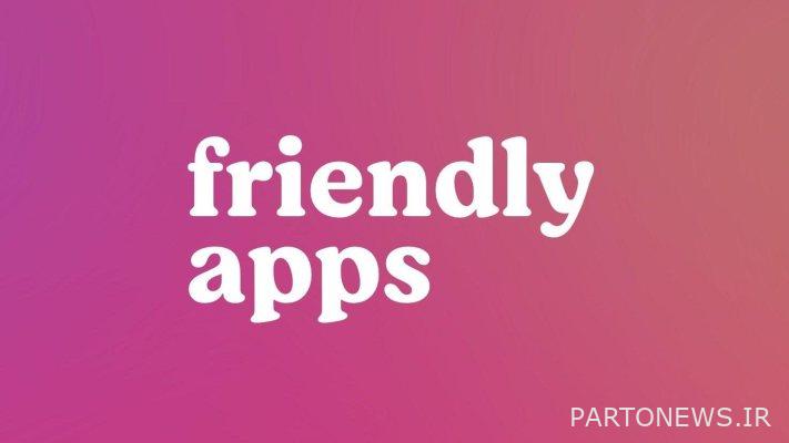 Friendly Apps برای برنامههایی که رفاه مردم را بهبود میبخشد، 3 میلیون دلار جمعآوری میکند.