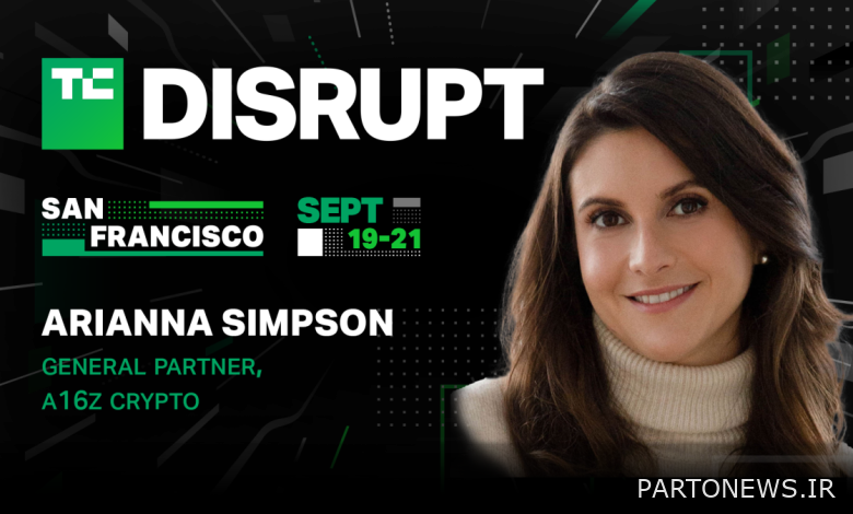آریانا سیمپسون در Disrupt درباره کریپتو صحبت می کند و اینکه چرا a16z میلیاردها شرط بندی می کند