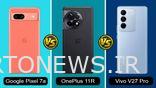 Google Pixel 7a در مقابل OnePlus 11R در مقابل Vivo V27 Pro: مشخصات کامل مقایسه شده است