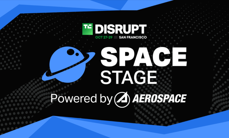 TechCrunch Disrupt 2025 Space Stage