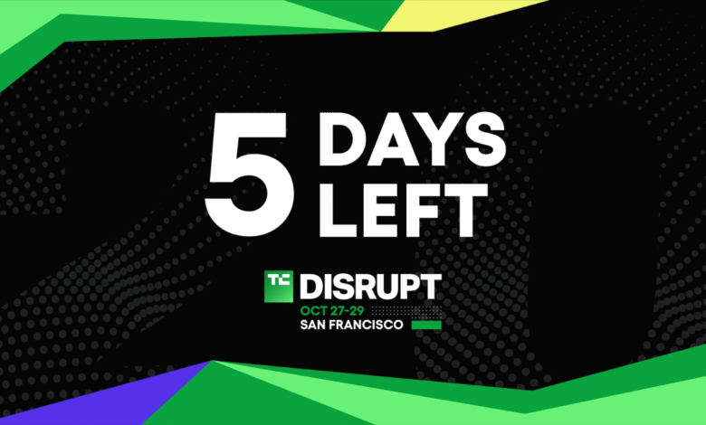 TechCrunch Disrupt 2025 5 days left